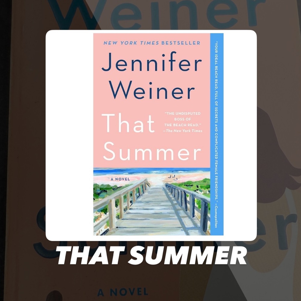 EUC That Summer: A Novel By Jennifer Weiner Paperback Book